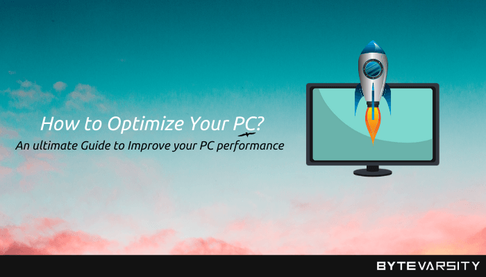 How to Optimize Your PC?