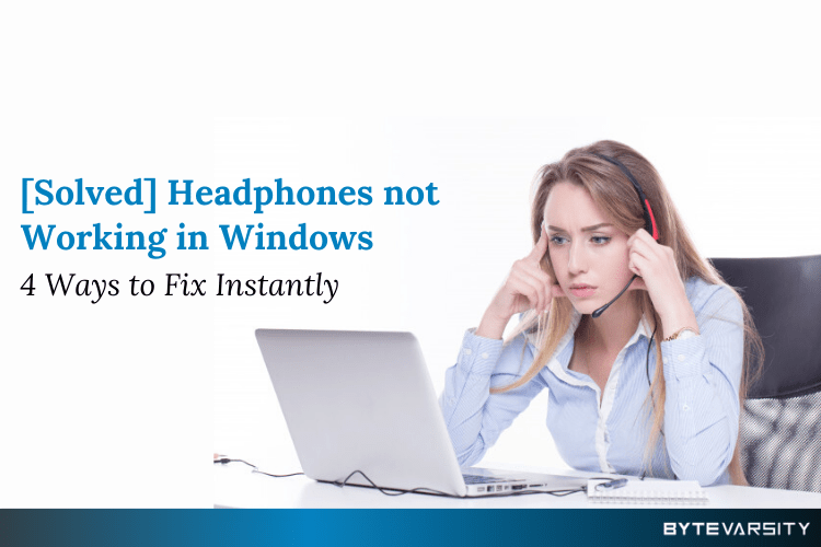 Solved] Headphones not Working in Windows