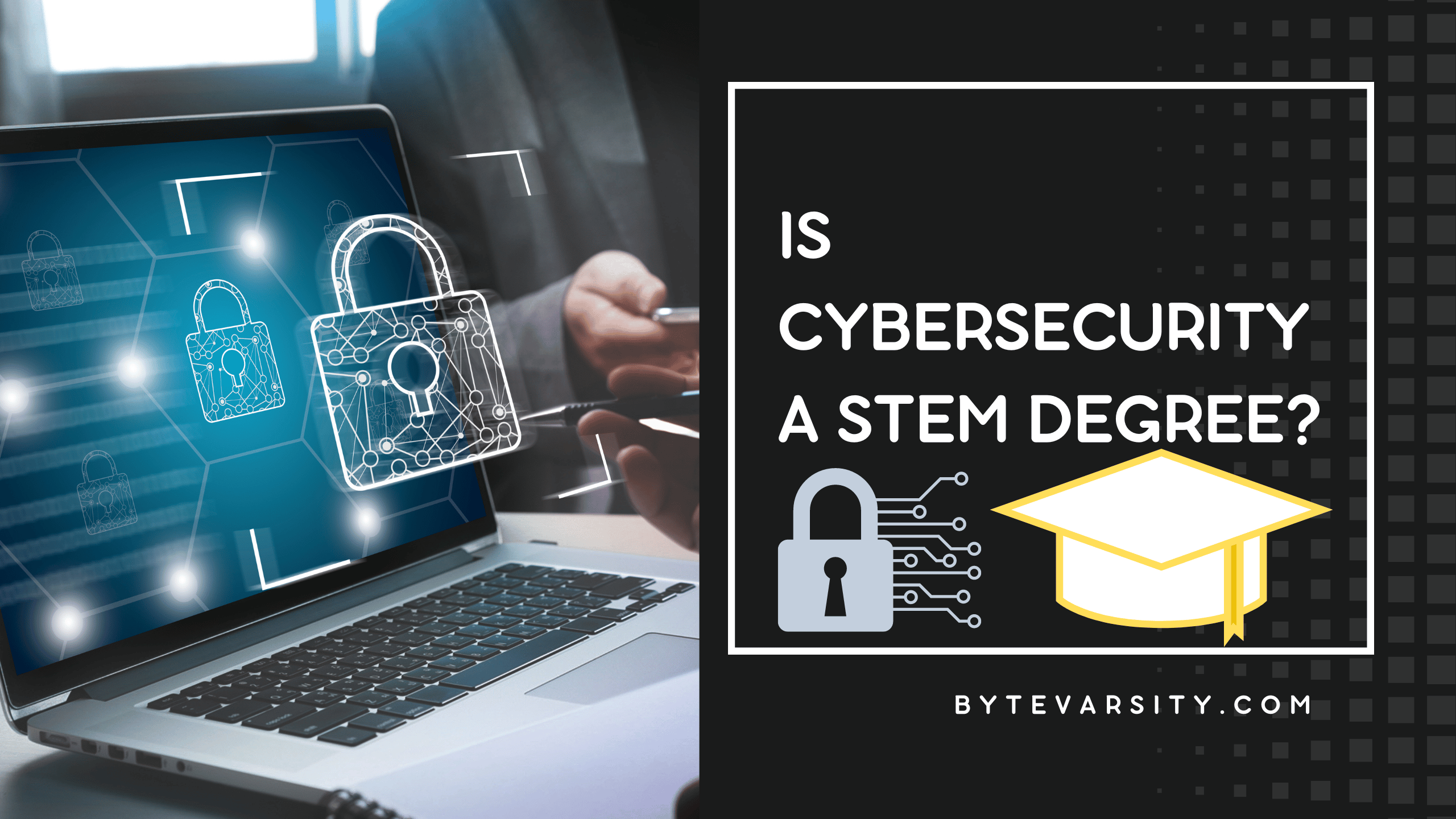 Is Cybersecurity a STEM Degree?