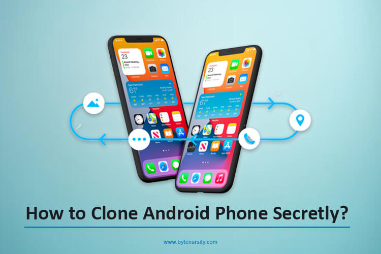 How to Clone Android Phone Secretly