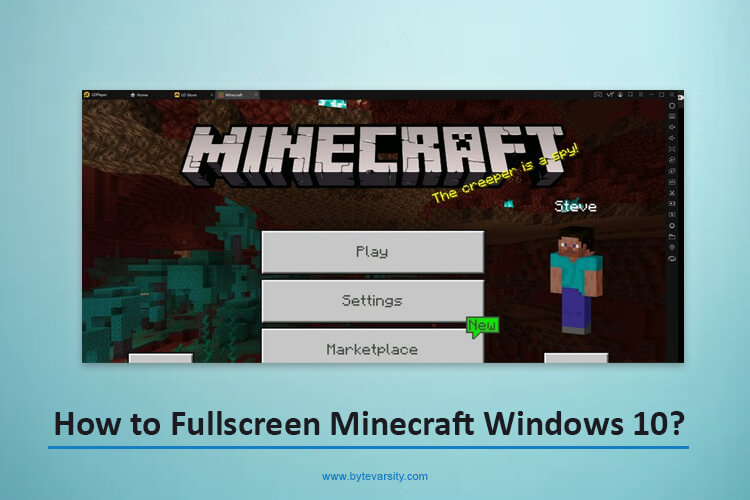 How to Fullscreen Minecraft Windows 10