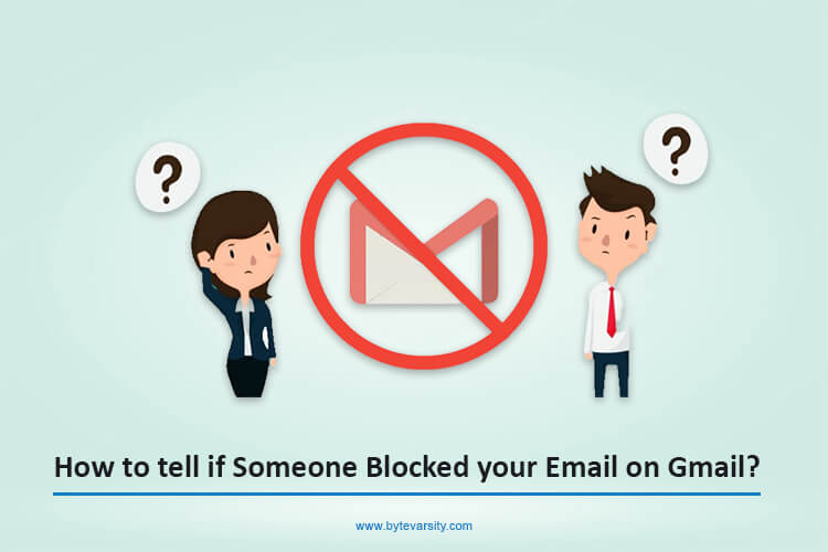 How to tell if Someone Blocked your Email on Gmail