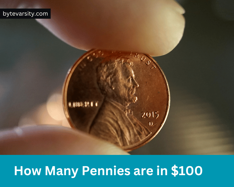 How Many Pennies are in $100