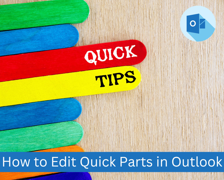 How to Edit Quick Parts in Outlook