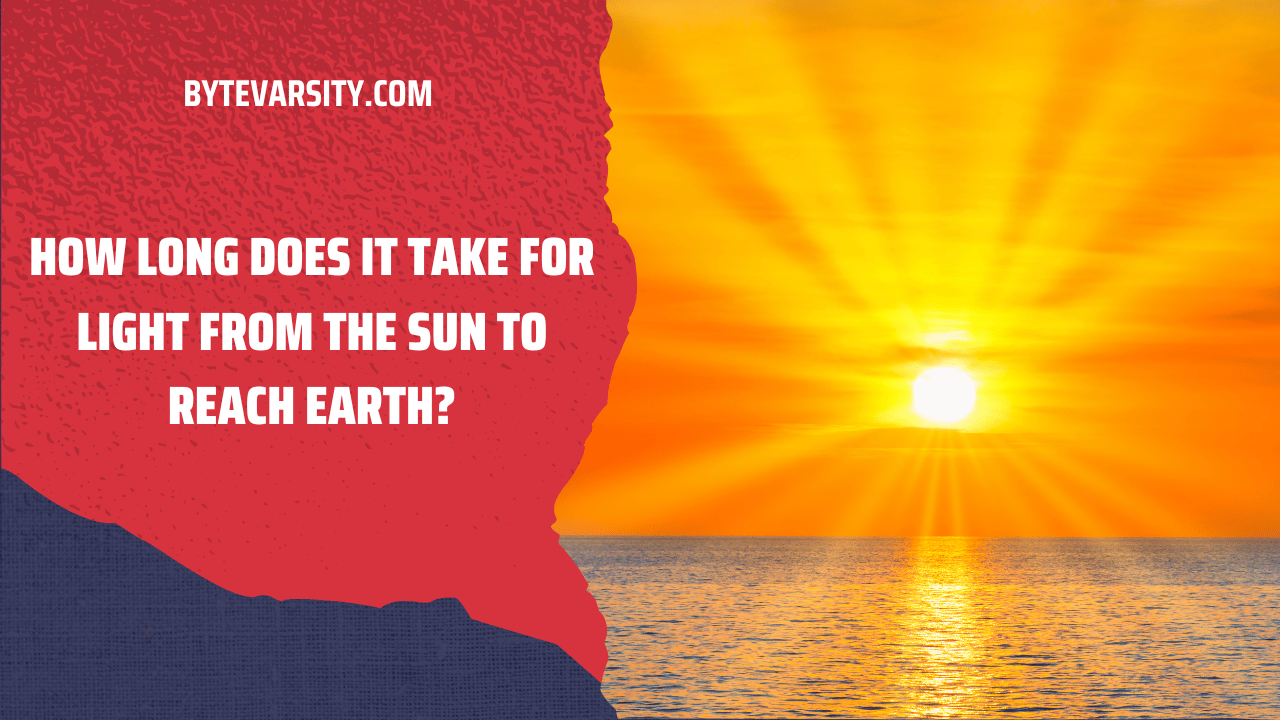 How Long Does It Take for Light from the Sun to Reach Earth?