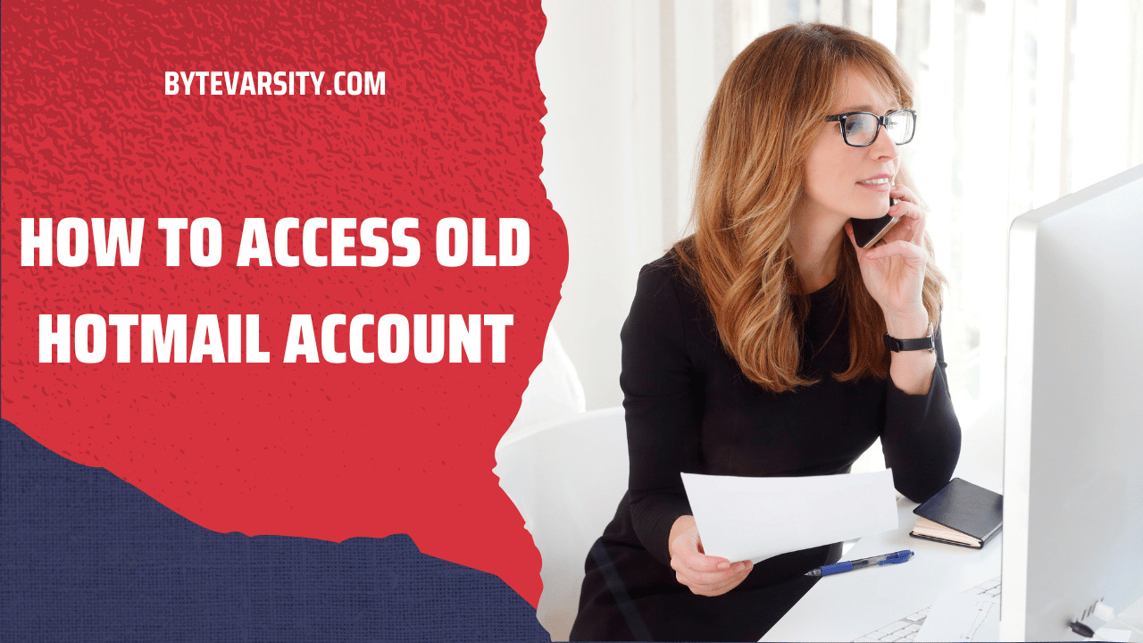 How to Access Old Hotmail Account