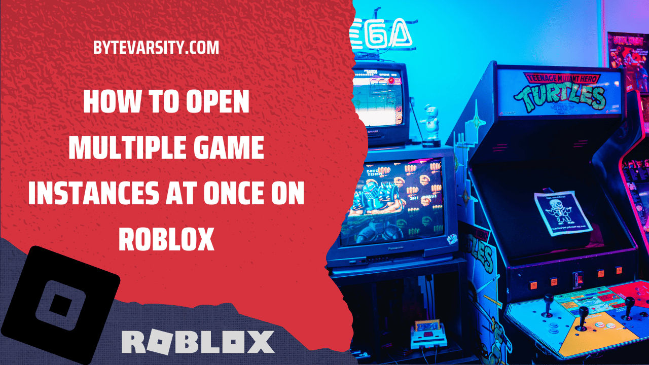 How to Open Multiple Game Instances at Once on Roblox