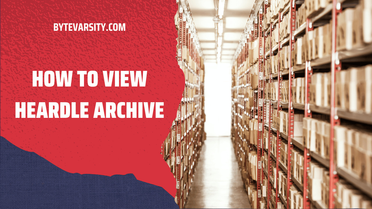 How to View Heardle Archive