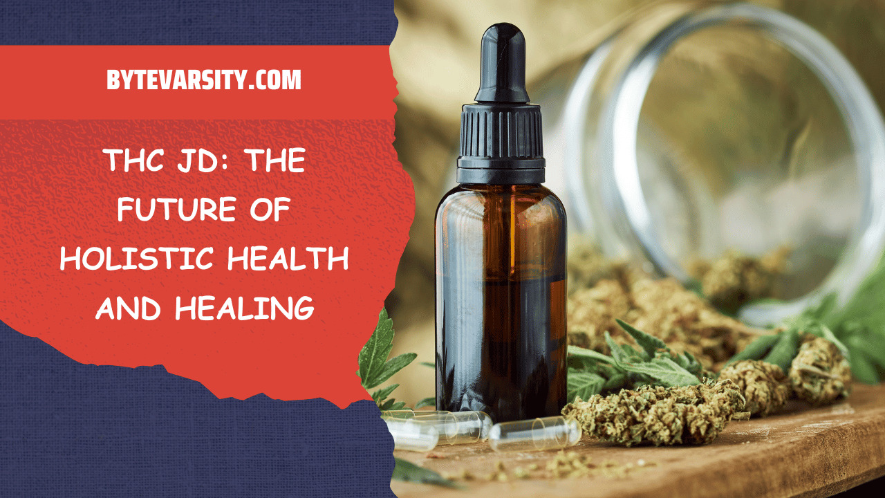 THC JD The Future of Holistic Health and Healing