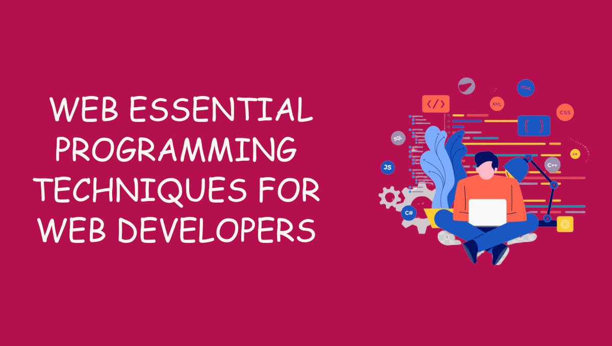 Mastering the Web Essential Programming Techniques for Web Developers
