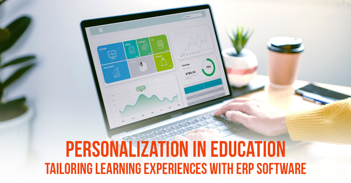Personalization in Education: Tailoring Learning Experiences with ERP Software 