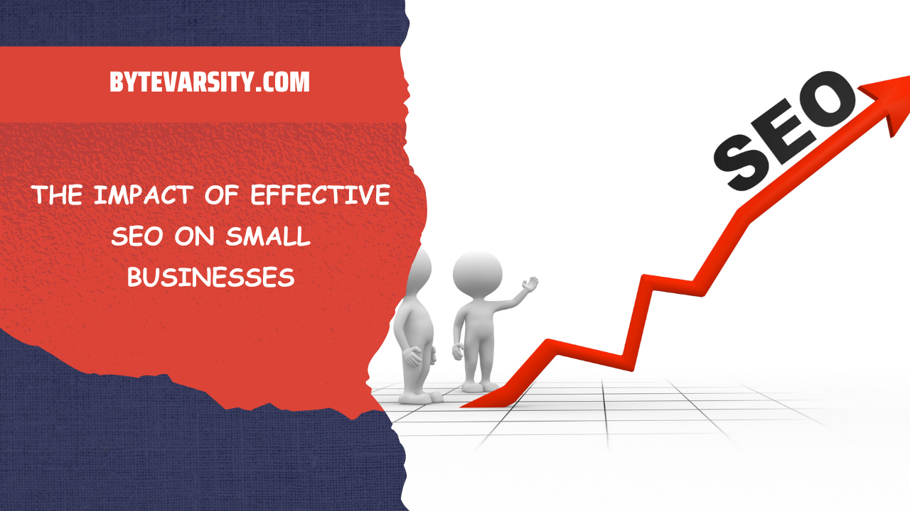 The Impact of Effective SEO on Small Businesses