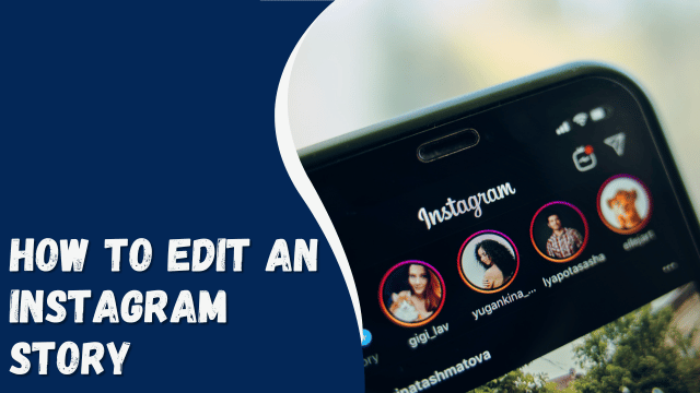 How To Edit an Instagram Story
