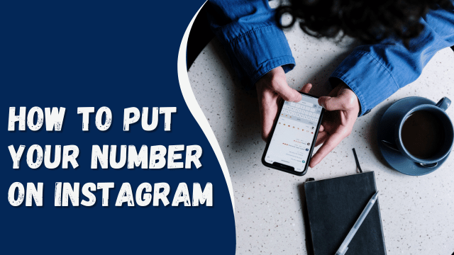 How To Put Your Number on Instagram