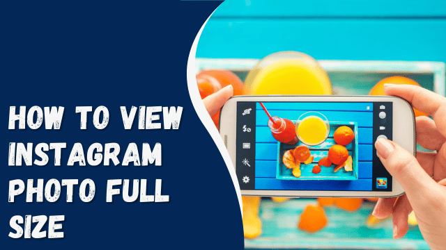 How To View Instagram Photo Full Size