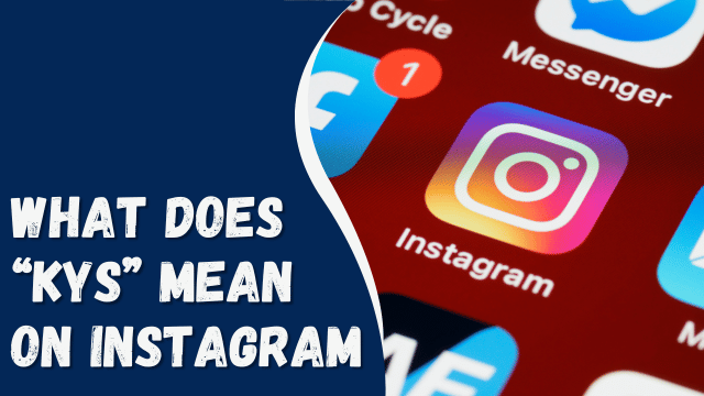 What Does “KYS” Mean on Instagram