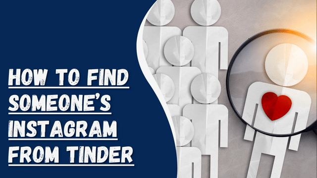 How To Find Someone’s Instagram From Tinder