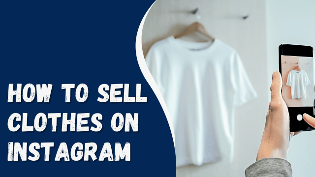 How To Sell Clothes on Instagram