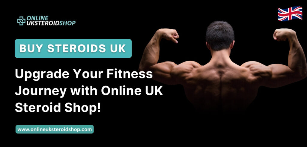 Buy Steroids UK - Upgrade Your Fitness Journey with Online UKSteroid Shop! 2 Online UKSteroid Shop!