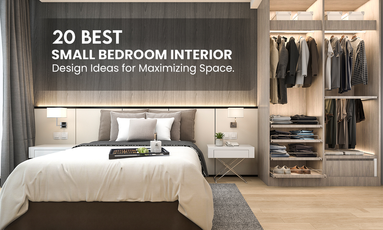 20 Best Small Bedroom Interior Design Ideas for Maximizing Space