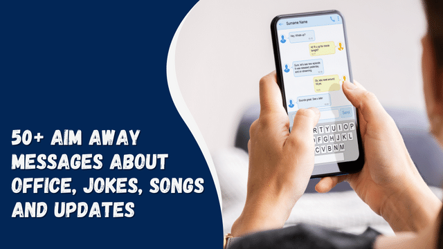 50+ AIM Away Messages About Office, Jokes, Songs And Updates