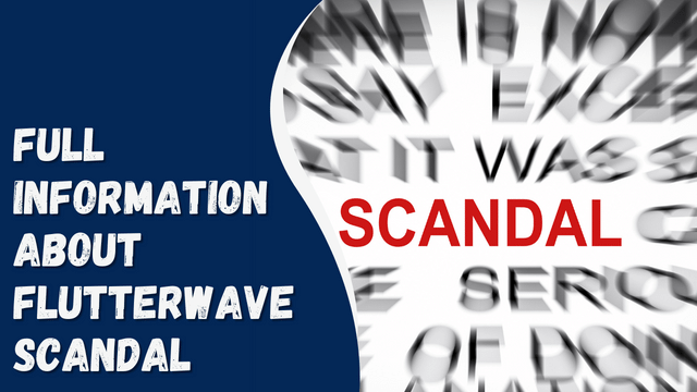 Full Information about Flutterwave Scandal