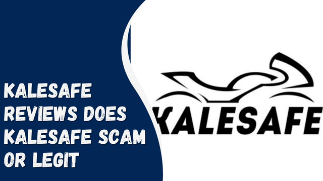 Kalesafe Reviews Does Kalesafe Scam or Legit