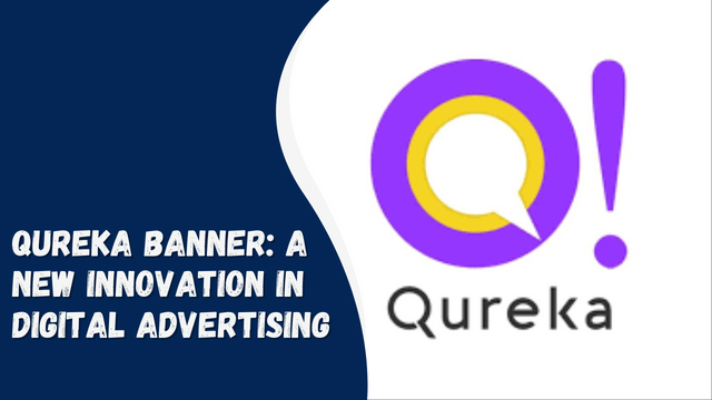 Qureka Banner: A New Innovation in Digital Advertising