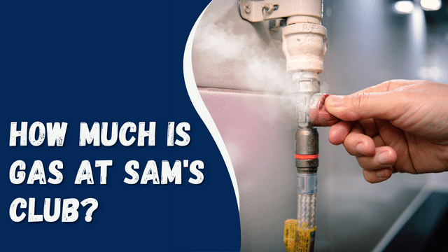 How Much is Gas at Sam's Club?