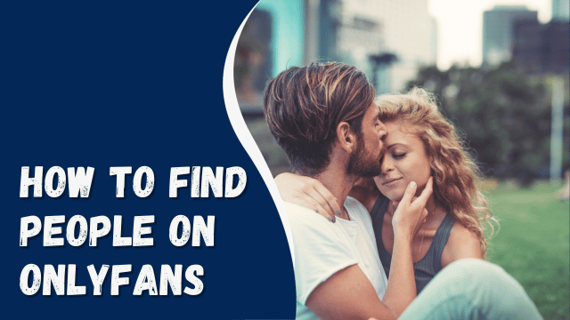 How to Find People on OnlyFans