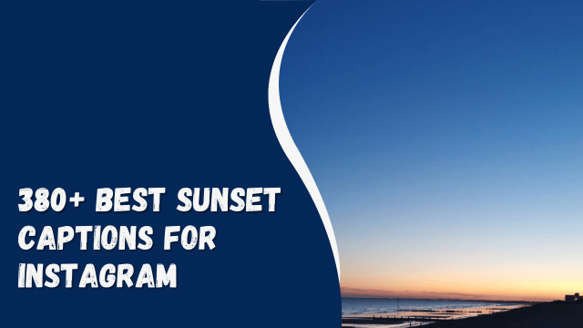 380+ best sunset captions for Instagram