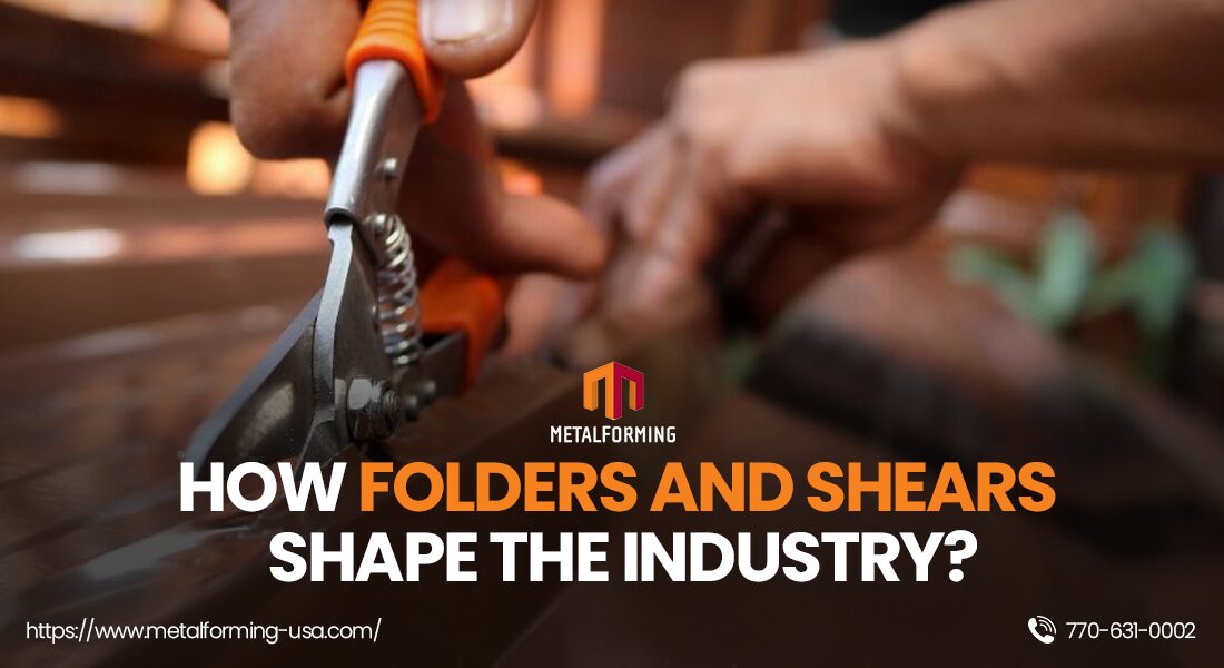 How Folders and Shears Shape the Industry