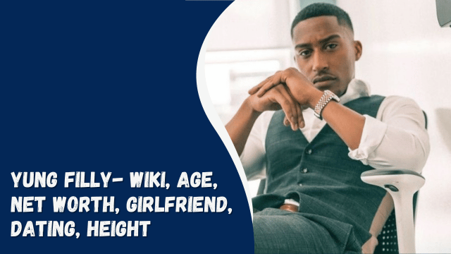 Yung Filly- Wiki, Age, Net Worth, Girlfriend, Dating, Height