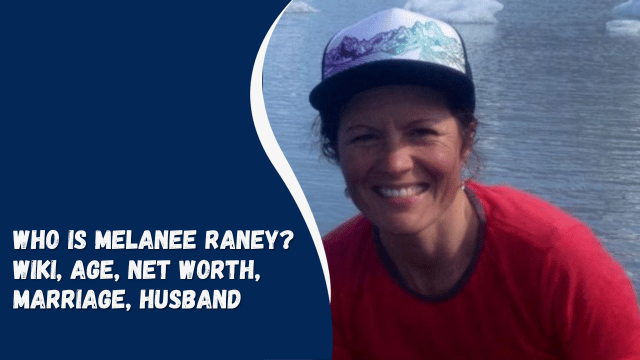 Who is Melanee Raney? Wiki, Age, Net Worth, Marriage, Husband