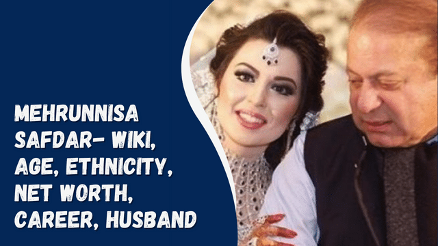 Mehrunnisa Safdar- Wiki, Age, Ethnicity, Net Worth, Career, Husband