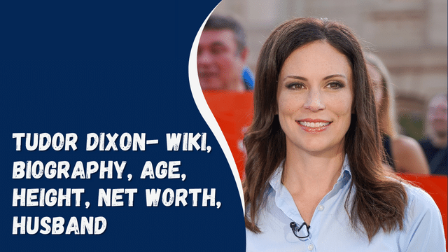 Tudor Dixon- Wiki, Biography, Age, Height, Net Worth, Husband