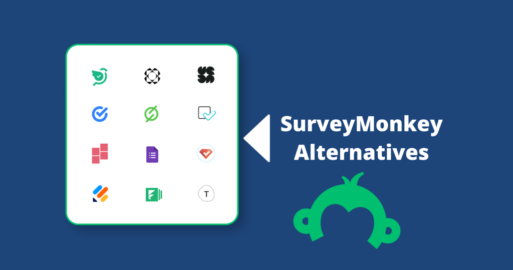 Exploring the Best SurveyMonkey Alternatives for Your Online Surveys 1 SurveyMonkey Alternatives