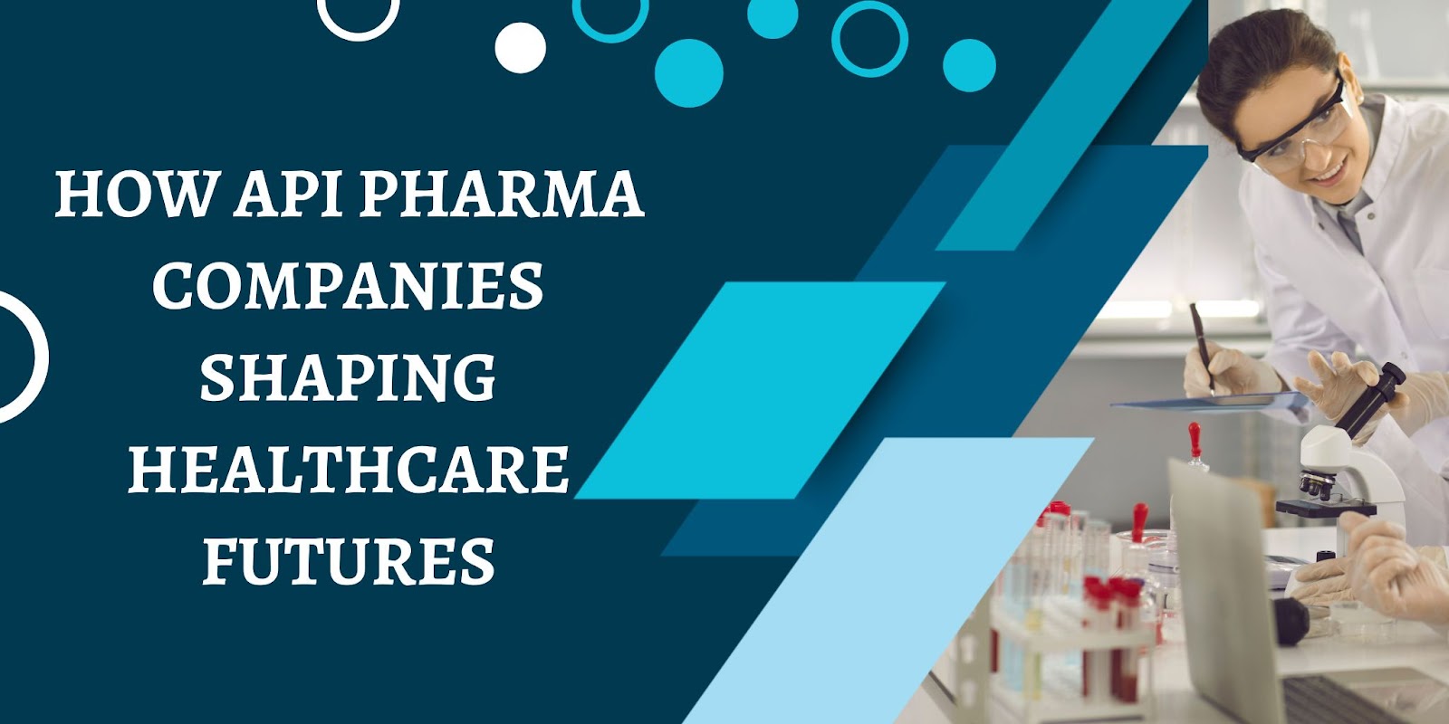 How API Pharma Companies Shaping Healthcare Futures