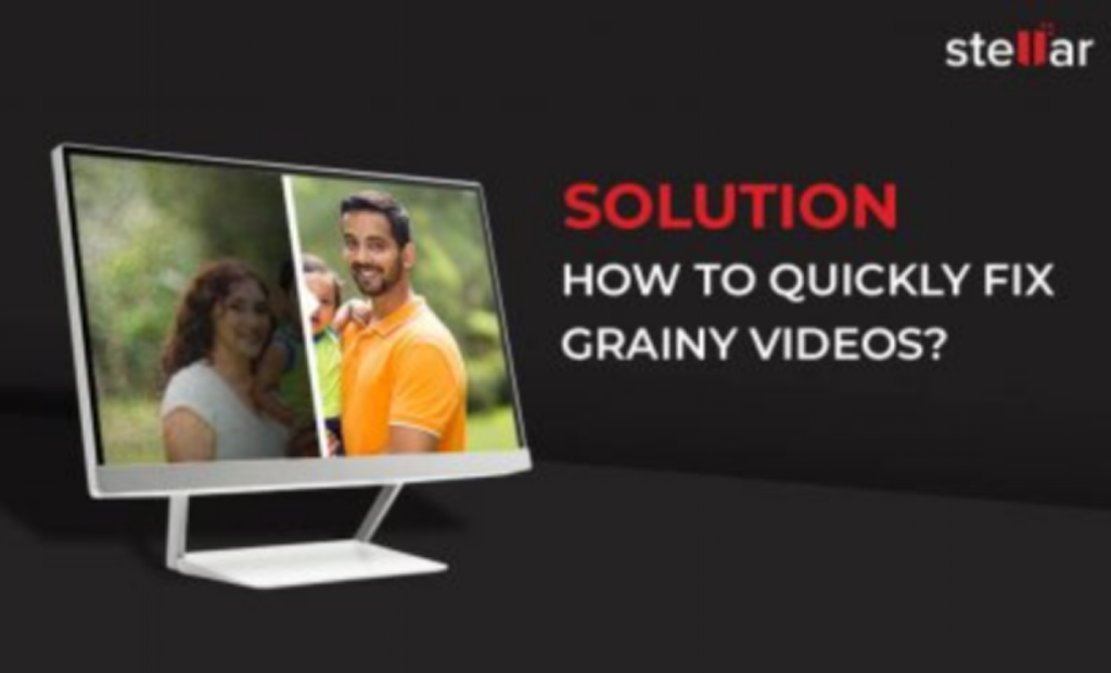 How to Quickly Fix Grainy Videos?