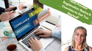 Understand The Process For Registration, Licences, And Legal Essentials To Start An NDIS Business 1 Understand The Process For Registration