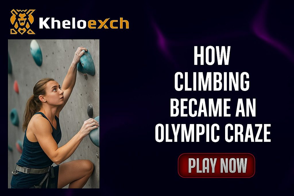 How Climbing Became an Olympic Craze 1 How Climbing Became an Olympic Craze